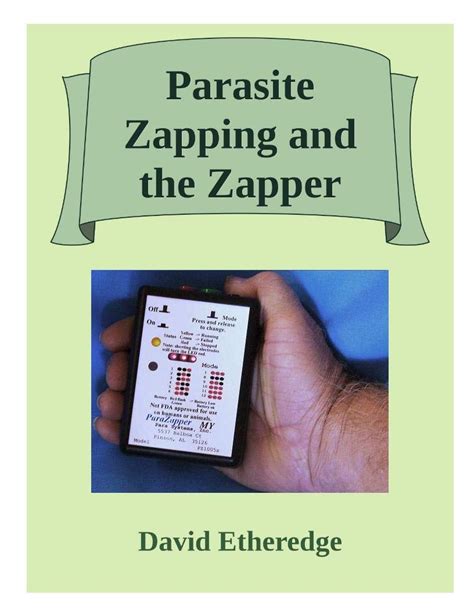 Parasite zapping and the zapper. Things To Know About Parasite zapping and the zapper. 